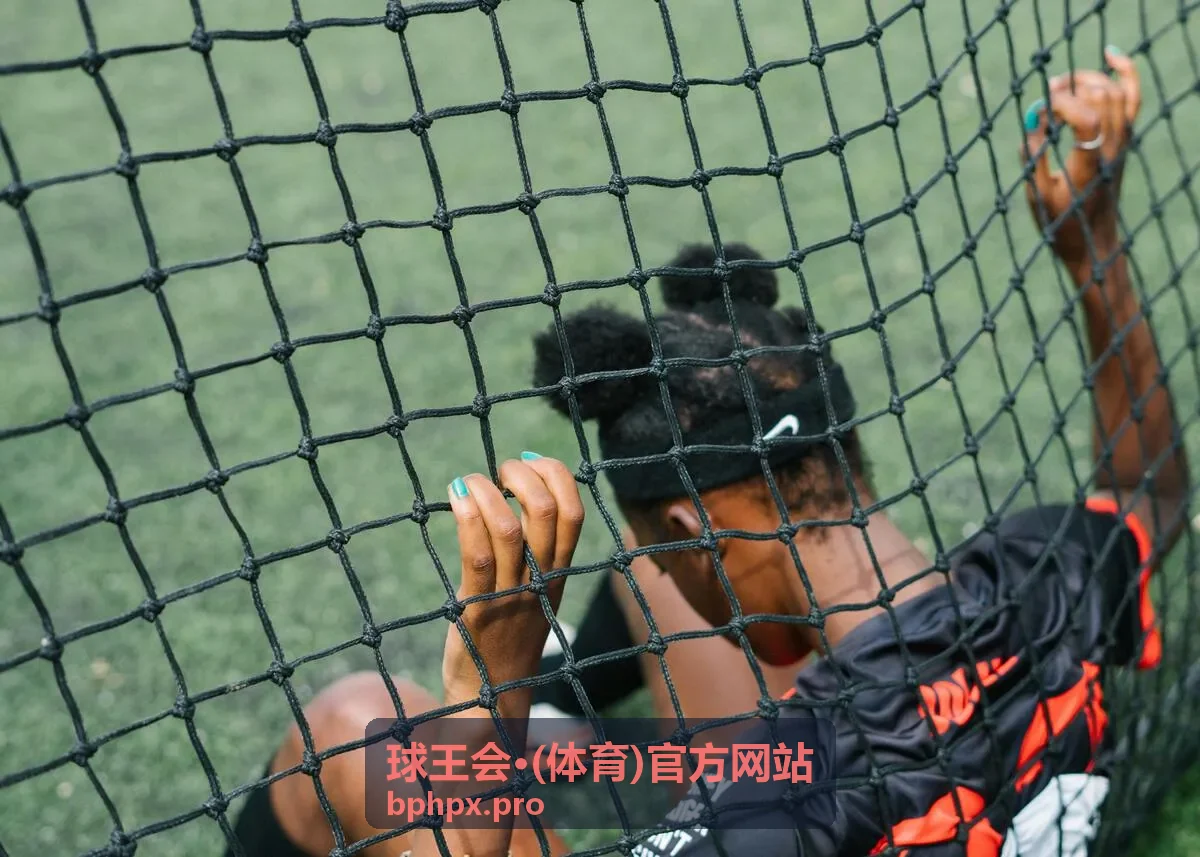 球王会·(体育)官方网站欧冠足球赛事资讯